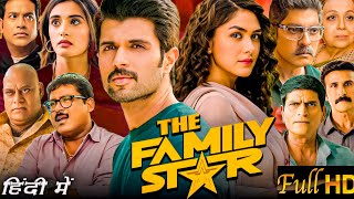 The Family Star 2024 Full Movie In Hindi VijayDevarakonda  Mrunal Thakur  HD Review amp Fact [upl. by Saiasi]