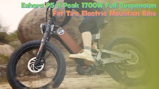 Eahora P5 II Peak 1700W Full Suspension Fat Tire Electric Mountain Bike 2024 Upgraded [upl. by Betti366]