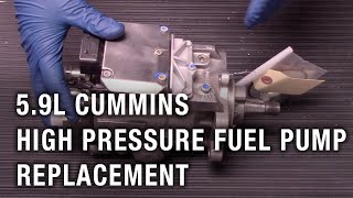 59L Cummins High Pressure Fuel Pump Replacement [upl. by Nelg]