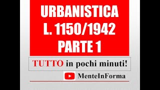 Urbanistica  Parte 1  L n 1150 del 1942 ed altre [upl. by Nuawaj120]