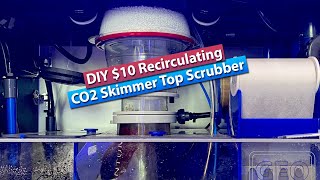 DIY 10 Recirculating CO2 scrubber for on top of your Skimmer [upl. by Irem]