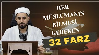 32 FARZ DETAYLI ANLATIM [upl. by Berny]