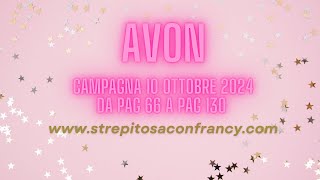 Catalogo Avon Campagna 10 Ottobre 2024 da pag 66 a 130 [upl. by Orel]