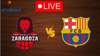 🔴 Live Basket Zaragoza vs Barcelona  Live Play By Play Scoreboard [upl. by Leahicm506]