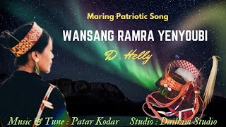 Maring Patriotic SongWansang Ramra YenyoubiDHelly [upl. by Aima]