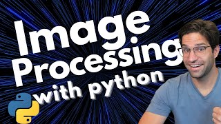 Image Processing with OpenCV and Python [upl. by Vic]