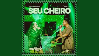 Seu Cheiro Live [upl. by Karee]