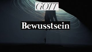 Gott amp Bewusstsein [upl. by Shalne]