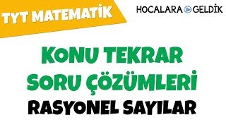 Tyt Matematik l Rasyonel Sayılar l Konu Tekrar Soru Çözümleri [upl. by Afital]