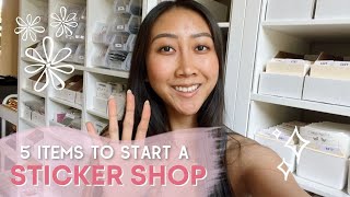 WHAT YOU NEED TO START A STICKER BUSINESS • How I Started My Sticker Shop On A Budget 2022 [upl. by Oicnerual792]