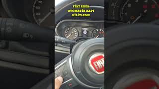 Fiat Egea Otomatik Kapı Kilidi fiat egea shorts short [upl. by Svensen]