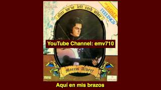 Dime  Morris Albert Spanish Version of quotFeelingsquot with Lyrics [upl. by Aihsemak960]