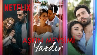 Aşkın Mevsimi Yazdır  Netflix [upl. by Elacsap]