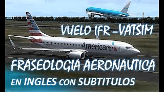 COMUNICACIONES EN INGLÉS  FRASEOLOGÍA AERONÁUTICA VATSIM [upl. by Budding781]