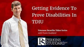 Getting Evidence To Prove Disabilities In TDIU [upl. by Gallenz]