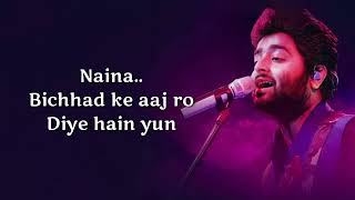 Naina Jo Saanjhe Khwab Dekhte The Naina Lyrics  Arijit Singh  Moral Arijit [upl. by Ecinaj746]