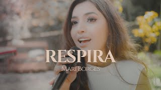 Respira  Mari Borges Cover [upl. by Eendyc56]