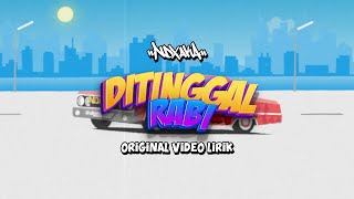 NDX AKA  DITINGGAL RABI ORIGINAL VIDEO LIRIK [upl. by Doowrehs]