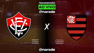 VITÓRIA X FLAMENGO AO VIVO  TRANSMISSÃO AO VIVO BRASILEIRÃO 2024 [upl. by Einniw]