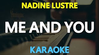 KARAOKE ME AND YOU  Nadine Lustre 🎤🎵 [upl. by Magner191]