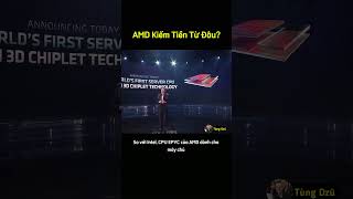 AMD kiếm tiền từ đâu CPU yếu hơn Intel GPU thua NVIDIA nhưng vẫn lãi lớn [upl. by Ymrej434]