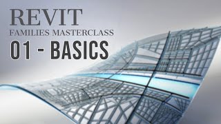 Revit Families Masterclass 01  Basics [upl. by Eiliak]