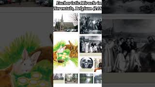 Eucharistic Miracle in Herentals Belgium 1412 faith hope love [upl. by Sumerlin495]