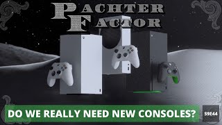 Do we really need new consoles  Pachter Factor S9E44 [upl. by Trebron844]