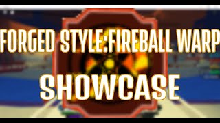 Forged Style Fireball Warp Showcase Shindo Life [upl. by Aneel]