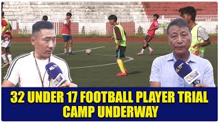 32 UNDER 17 FOOTBALL PLAYER TRIAL CAMP UNDERWAY [upl. by Aileda]