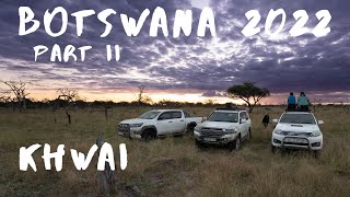 Botswana 2022  Part 2  Khwai [upl. by Nawad]