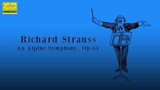 Richard Strauss An Alpine Symphony Op64 FULL [upl. by Ydnyc]