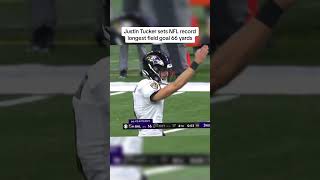 CHILLS Justin Tucker sets NFL RECORD 66 yard FG nfl ravems justintucker lamarjackson xyzbca [upl. by Nnylirej]