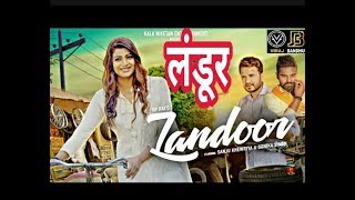 LANDOOR लँडूर I Viraj Bandhu  Sanju Khewriya I Sonika Singh I Raj Mawer 2018 New Haryanvi Song [upl. by Cheria358]