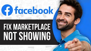 Fix Facebook Marketplace Is Not Showing 2024 [upl. by Attej]