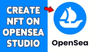 How To Create NFT On OpenSea Studio 2024  Guide To Mint OpenSea NFT [upl. by Mercie]