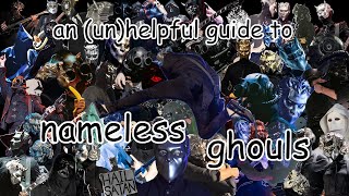 an unhelpful guide to nameless ghouls [upl. by Tonnie]