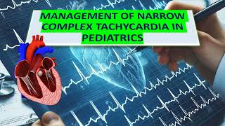 NARROW COMPLEX TACHYCARDIA IN PEDIATRICS [upl. by Essyle811]