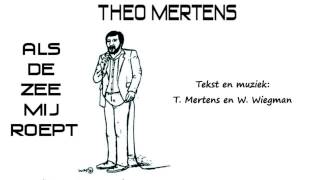 Theo Mertens  Als De Zee Mij Roept [upl. by Pamelina]