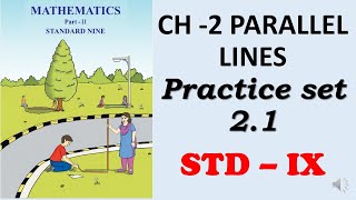 Parallel lines practice set 21 std 9th I parallel lines class 9 I Chapter 2 Parallel lines std 9 [upl. by Maudie]