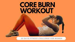 quotDay 26 Core Burn – Intense Ab Workout  30Day Fitness Challenge for Womenquot [upl. by Dempster505]