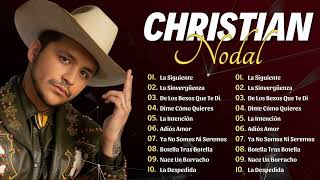 Christian Nodal Mix Éxitos 2024  Lo Mejor Canciones De Los Tiempos De Christian Nodal P2 [upl. by Aileno]