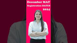 DECEMBER 2024 MAT REGISTRATION DATES ANNOUNCED APPLY NOW AND DONT MISS OUT [upl. by Henryk]