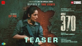 Article 370  Official Teaser  Yami Gautam Priya Mani  23rd Feb 2024  Jio Studios  B62 Studios [upl. by Irt]