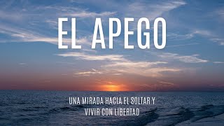 EL APEGO [upl. by Oiceladni]