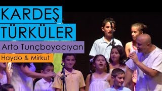 Kardeş Türküler amp Arto Tunçboyacıyan  Haydo amp Mirkut Yeni Bir Gün © 2011 BGST Records [upl. by Gelman]