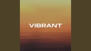 Vibrant Slowed [upl. by Fidelis]