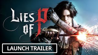 Lies of P  Official Launch Trailer [upl. by Brozak116]