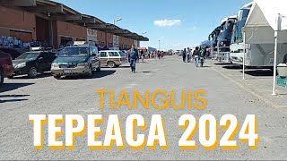 TIANGUIS DE TEPEACA PUEBLA 2024  Puebla [upl. by Sigler]