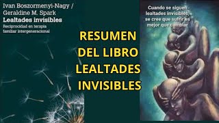 LEALTADES INVISIBLES RESUMEN DEL LIBRO [upl. by Eelrahc430]